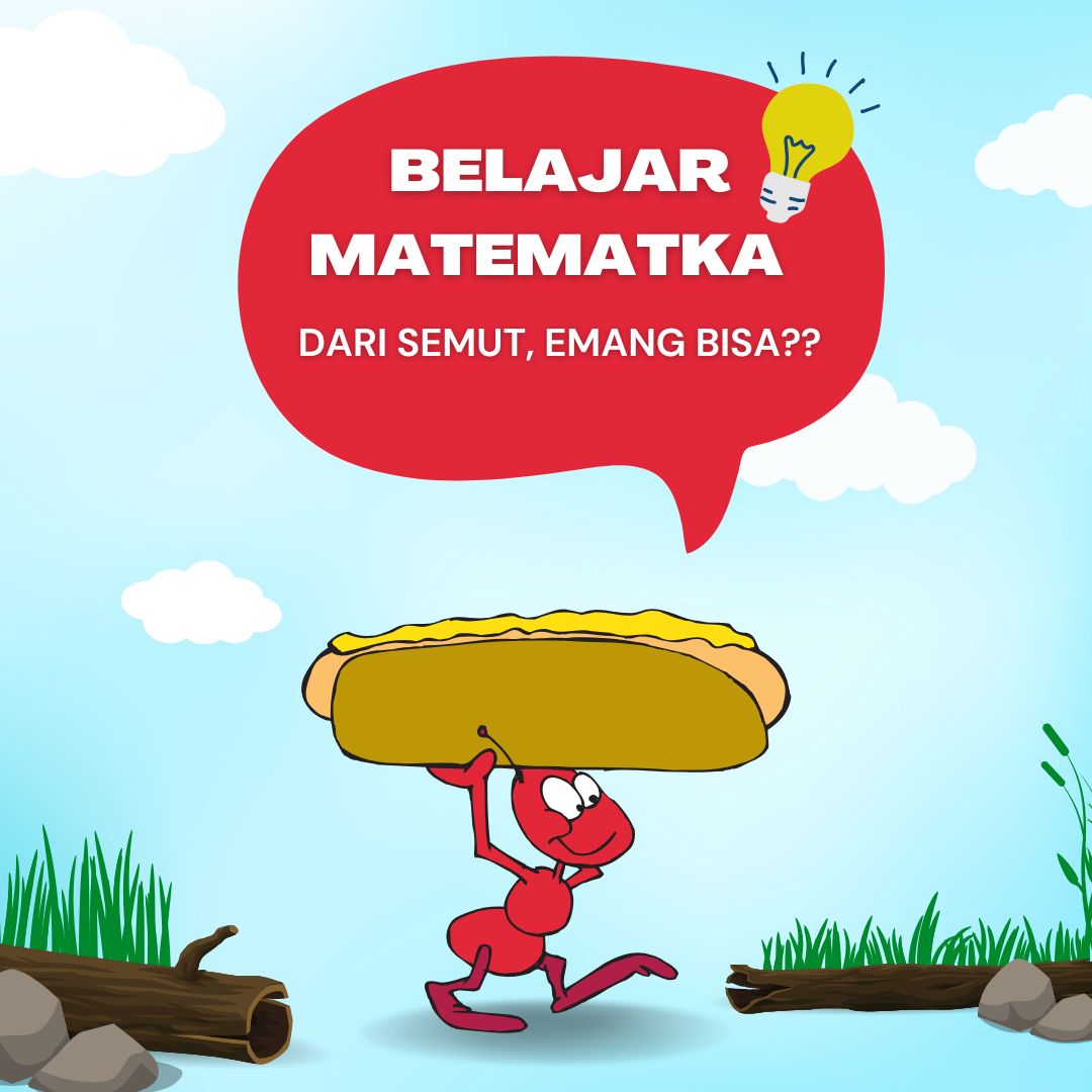 BELAJAR MATEMATIKA DENGAN COLONY SEMUT, EMANG BISA??